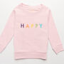 'Happy' Embroidered Children's Sweatshirt, thumbnail 9 of 12