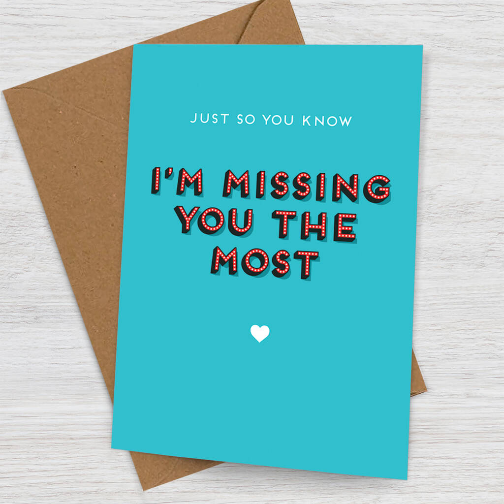'Missing You The Most' Card By Jon Hall Design | notonthehighstreet.com