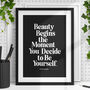 Elegant Beauty Begins Quote Print In Black And White, thumbnail 1 of 4