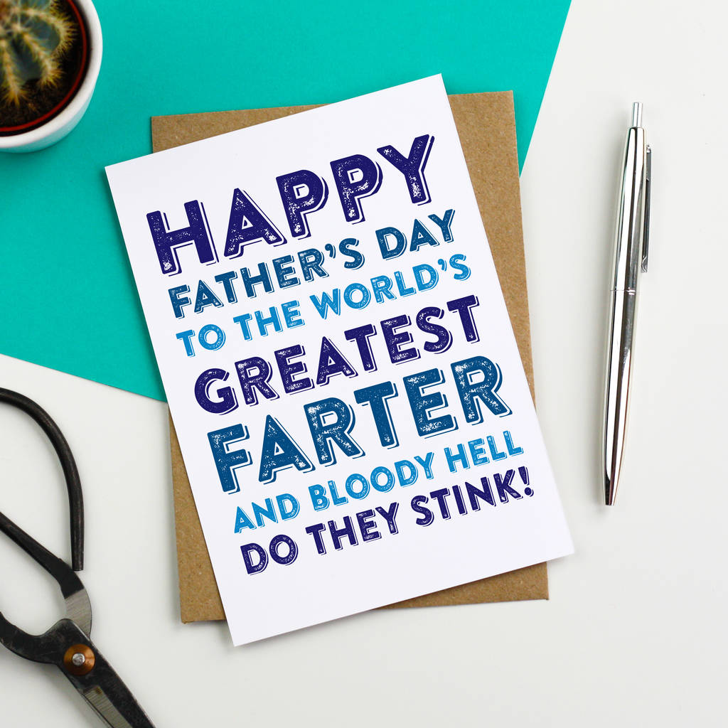 happy fathers day greatest farter card by do you punctuate ...