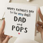 Best Dad And Pops Father's Day Card, thumbnail 1 of 7