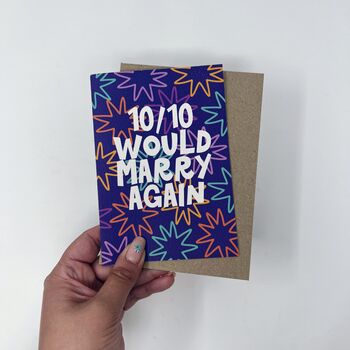 Colourful '10/10 Would Marry Again' Anniversary Card, 2 of 6