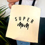 Super Mum Large Canvas Tote Bag, thumbnail 1 of 7