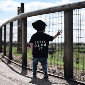Never Grow Up Unisex Baby And Kids Short Sleeve T Shirt, 8 of 12