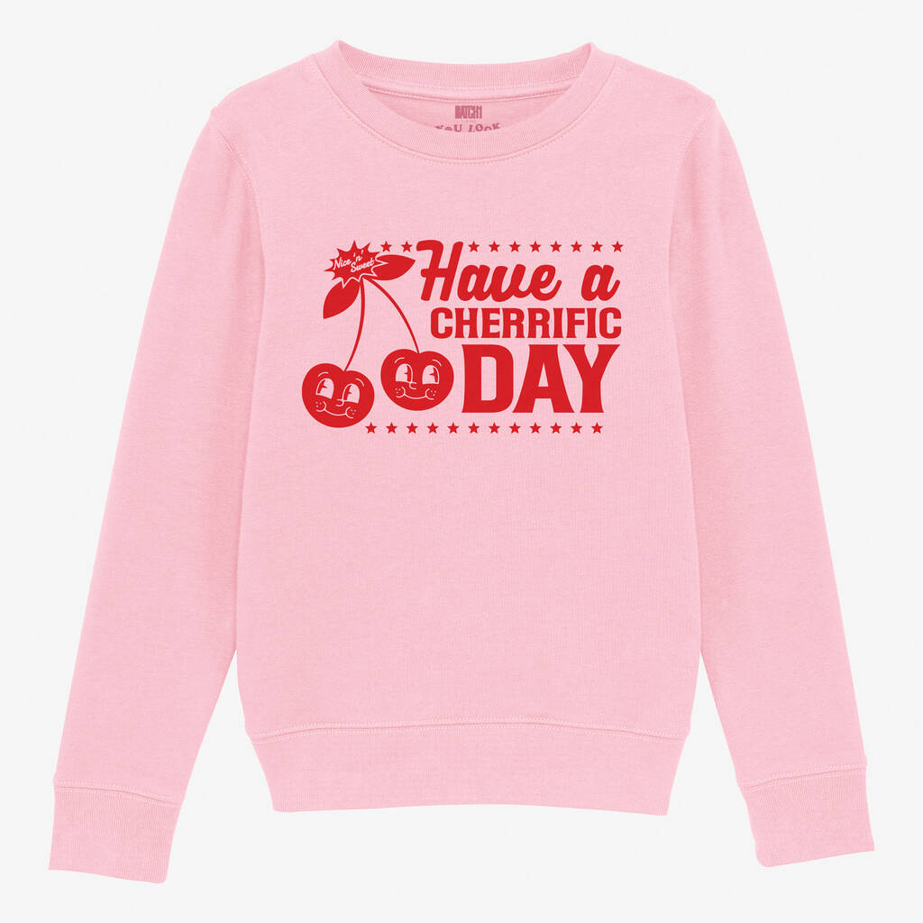 Have A Cherrific Day Kids’ Cherry Sweatshirt In Pink