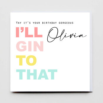 Happy Birthday I'll Gin To That Greeting Card, 3 of 3