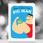 Funny Happy Father's Day Big Man Card, thumbnail 2 of 4