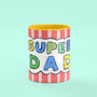 Super Dad Mug – Colourful Father’s Day Gift For Him, thumbnail 1 of 7