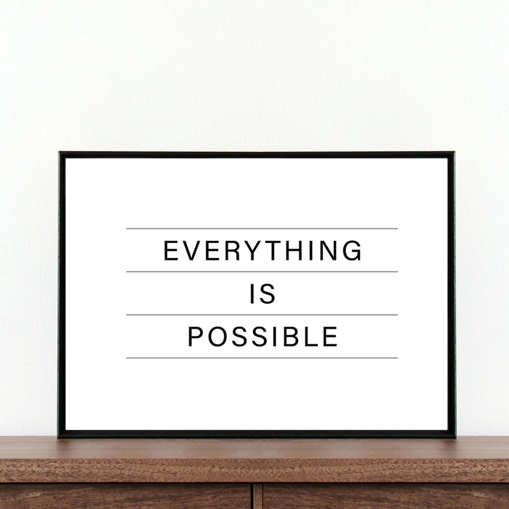 Everything Is Possible, Inspirational Print, 1 of 3