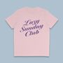 Lazy Sunday Club T Shirt, thumbnail 1 of 6