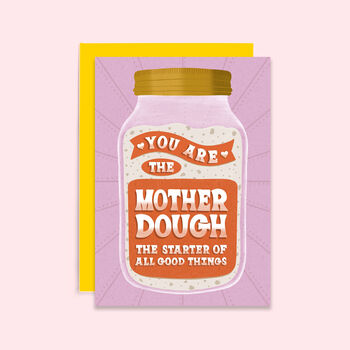 You're The Mother Dough | Card For Bakers, 3 of 3