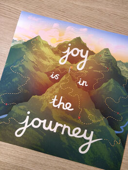 Joy Is In The Journey Print Unframed, 5 of 6