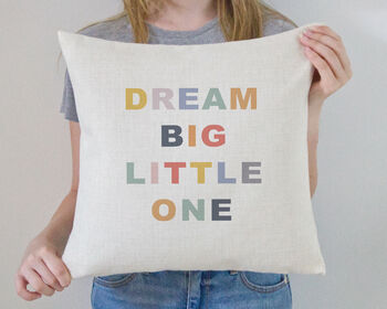 'Dream Big Little One' Colourful Cushion Cover, 3 of 7