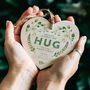 Personalised 'Sending A Hug' Wooden Heart Decoration, thumbnail 3 of 4