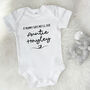 'If Mummy Says No' Auntie's Personalised Babygrow, thumbnail 2 of 7