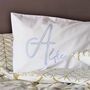 Personalised Giant Initial Name Embroidered Pillowcase, thumbnail 1 of 5
