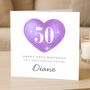 50th Birthday Card For A Friend Female With Her Name, thumbnail 1 of 8