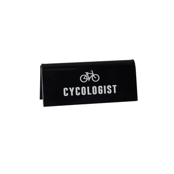 It's A Sign 'Cycologist' Black Desk Sign, 2 of 2