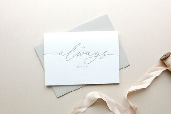 'It's Always Been You' Letterpress Greetings Card, 2 of 2