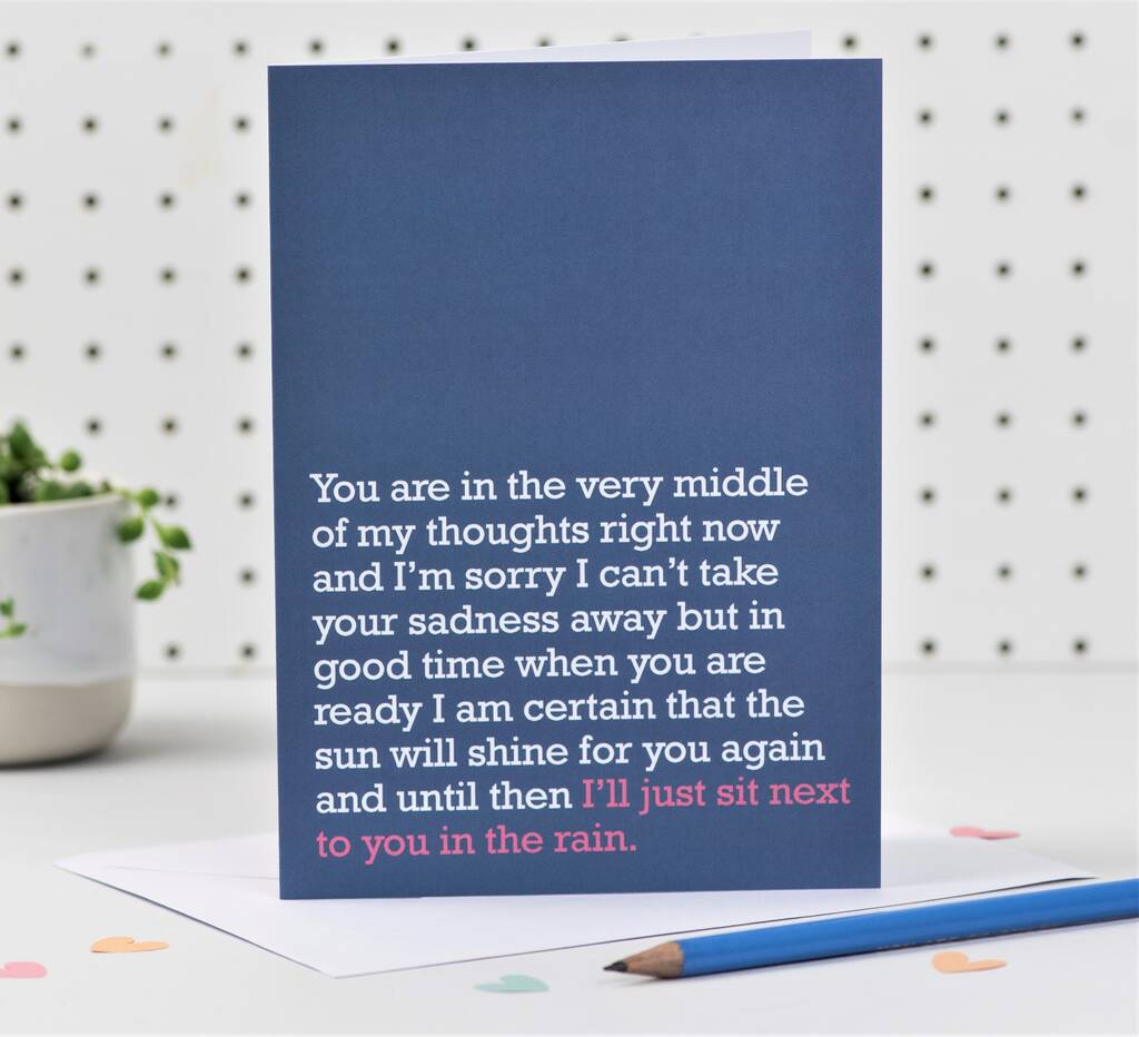 Sit Next To You In The Rain : Sympathy Card For Loss By The Right Lines ...