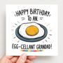 Egg Cellent Grandad Birthday Card, thumbnail 2 of 2