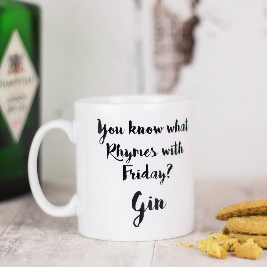 Novelty Gin Rhymes With Friday Mug By Tailored Chocolates and Gifts