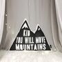 'Kid You Will Move Mountains' Pillow, thumbnail 1 of 4