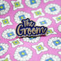 The Groom Wedding Day / Stag Do Party Enamel Lapel Pin, thumbnail 1 of 11