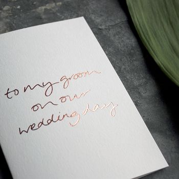 'To My Groom On Our Wedding Day' Foil Card, 2 of 3