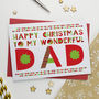 Wonderful Dad, Daddy Or Father Christmas Card, thumbnail 1 of 3