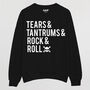 Tears, Tantrums, Rock And Roll Women's Sweatshirt, thumbnail 3 of 4