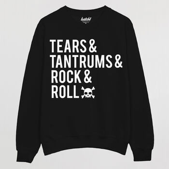 Tears, Tantrums, Rock And Roll Women's Sweatshirt, 3 of 4