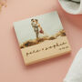 Personalised Wooden Photo Coaster Couples, thumbnail 1 of 7