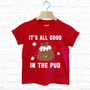 It's All Good In The Pud Children's Christmas T Shirt, thumbnail 1 of 1