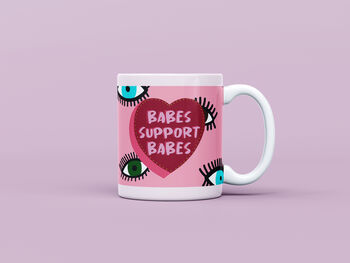 Babes Support Babes Mug, 2 of 3