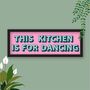 This Kitchen Is For Dancing Framed Print, thumbnail 8 of 12