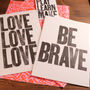 Be Brave Letterpress Typographic Art Print, thumbnail 5 of 7
