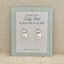 Bridesmaid Gift Pearl Earrings With Message Card, thumbnail 2 of 5