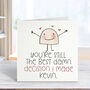 You're Still The Best Damn Decision I Made Personalised Card, thumbnail 1 of 5