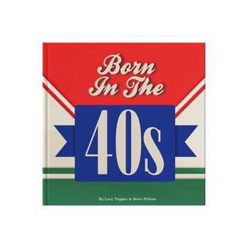 Born In The 40s . . . Growing Up In The 50s Gift Book, 2 of 6