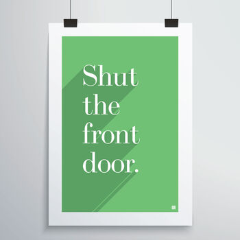 Shut The Front Door Print, 5 of 12