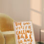 The Universe Is Calling Babe, Go And Get It, thumbnail 5 of 6