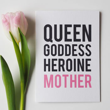 Queen, Goddess, Heroine, Mother, Mother's Day Card, 3 of 3
