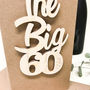 Personalised Big 60 Birthday Card, thumbnail 4 of 12