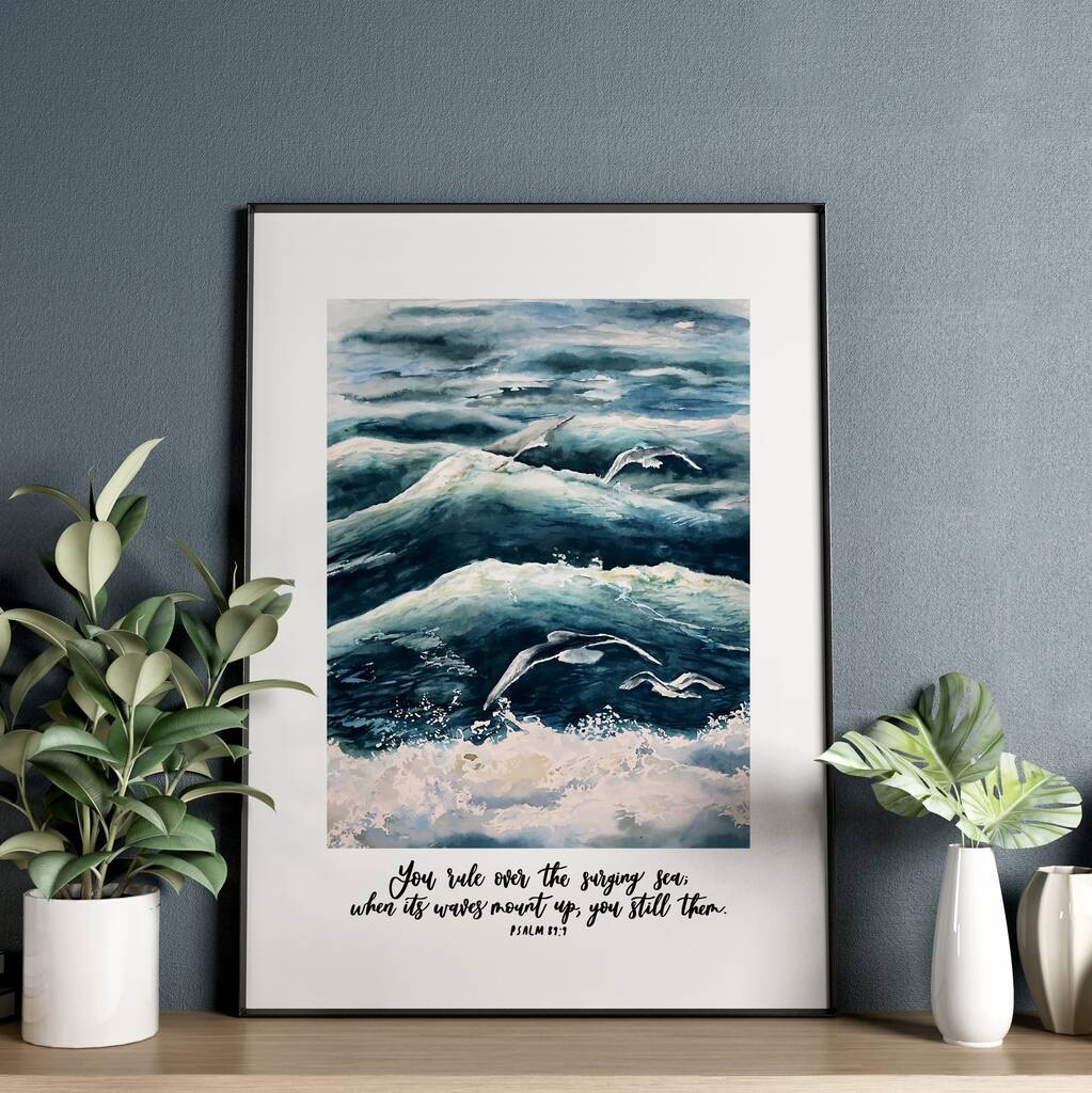 You Rule Over The Surging Sea Print Psalm 89:Nine By Izzy & Pop