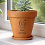 Milestone Birthday Gift For Her Terracotta Plant Pot, thumbnail 6 of 6