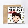 Personalised Funny Traitor New Job Card, thumbnail 1 of 3
