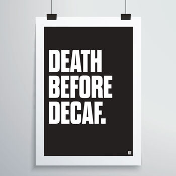 Death Before Decaf Print, 2 of 4