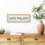 Framed Love You Bye Stripe Border Print, thumbnail 5 of 5