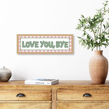 Framed Love You Bye Stripe Border Print, 5 of 5